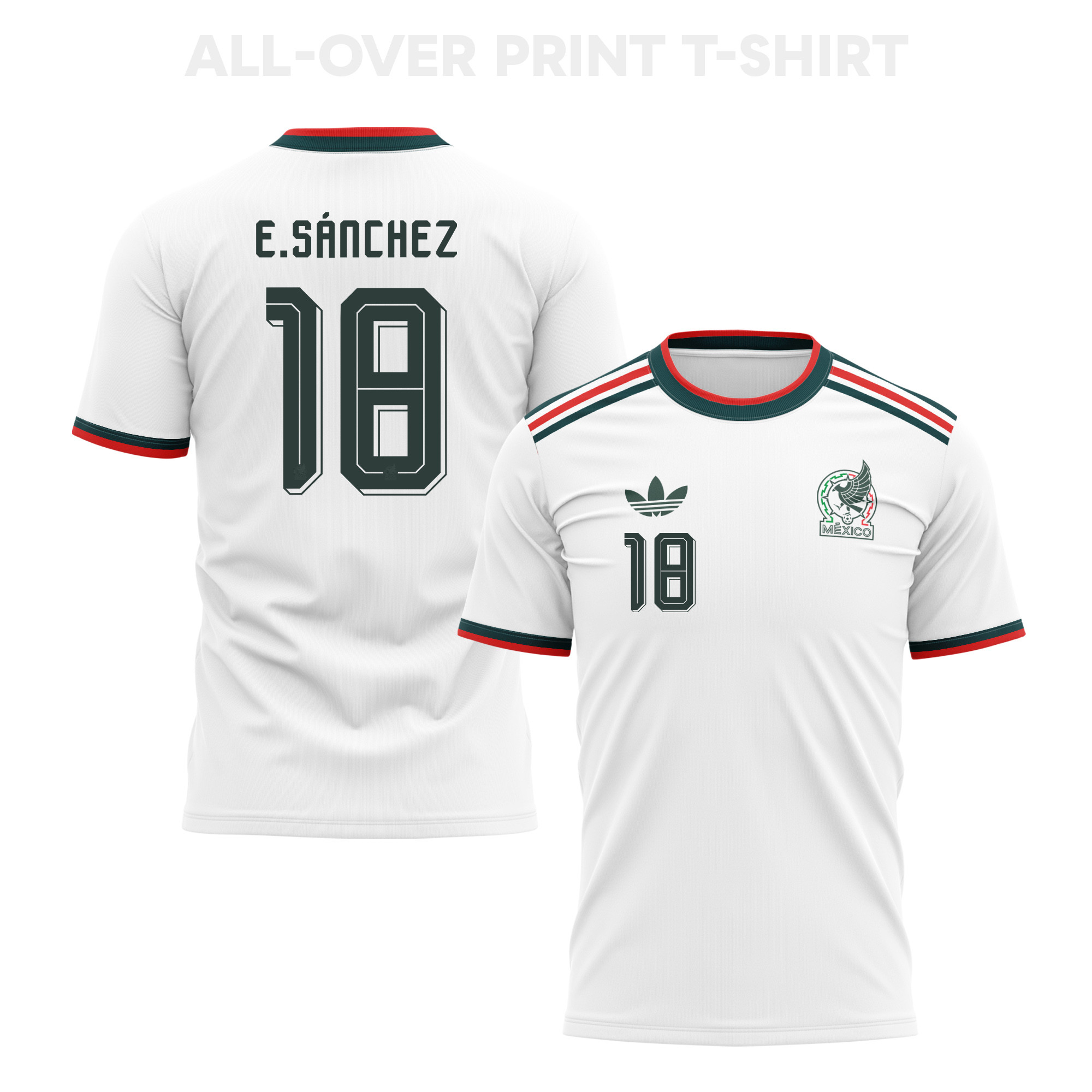 Érick Sánchez 18 Mexico 2026 Away 3D T-Shirt Fully Printed – Unisex, White - Jersey Teams