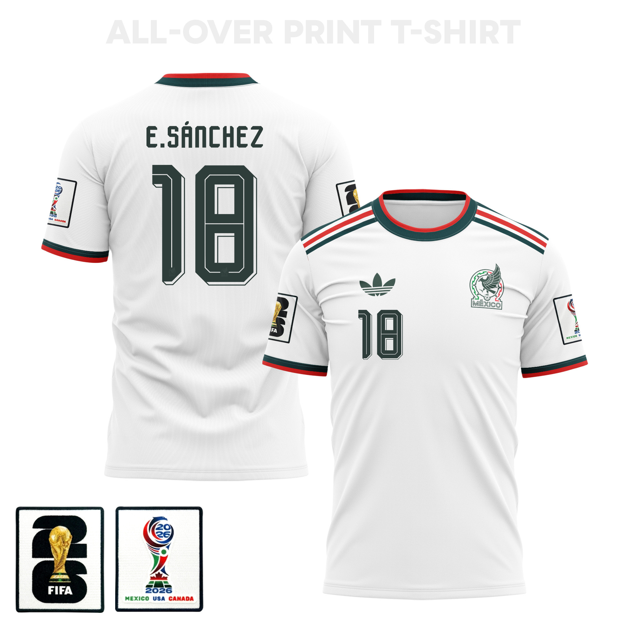 Érick Sánchez 18 Mexico 2026 Away 3D T-Shirt Fully Printed – Unisex, White – Jersey Teams